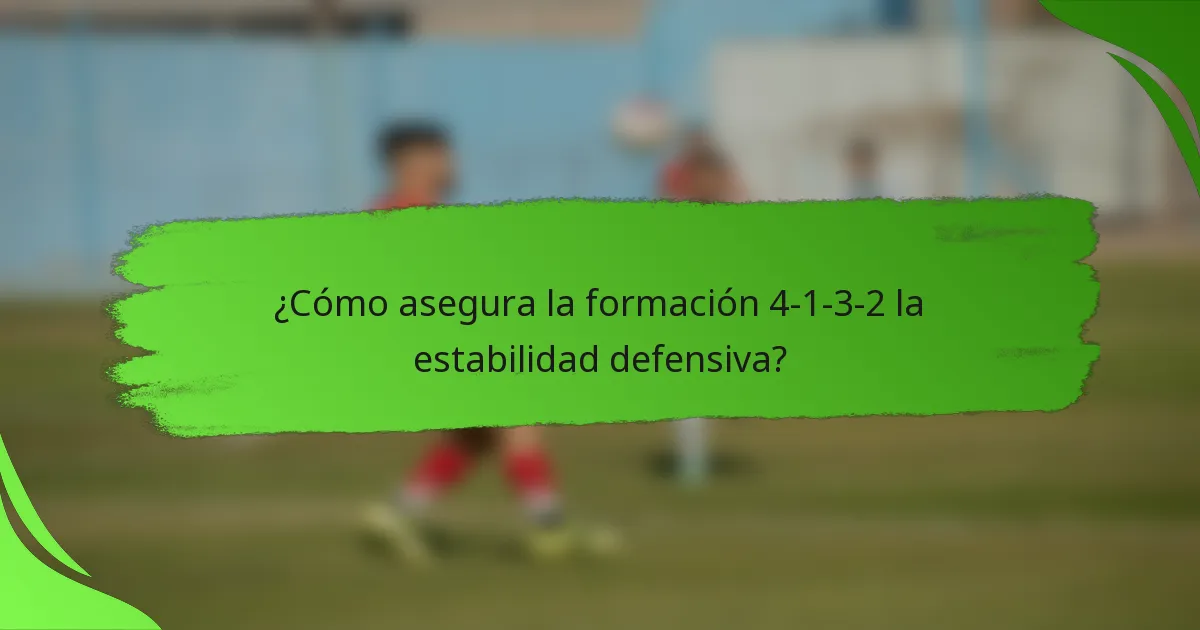 ¿Cómo asegura la formación 4-1-3-2 la estabilidad defensiva?