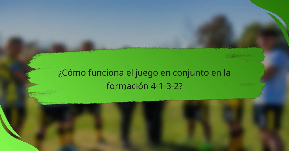 ¿Cómo funciona el juego en conjunto en la formación 4-1-3-2?