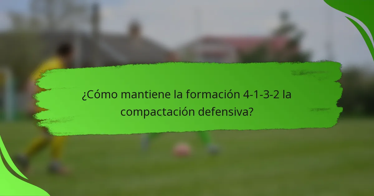 ¿Cómo mantiene la formación 4-1-3-2 la compactación defensiva?
