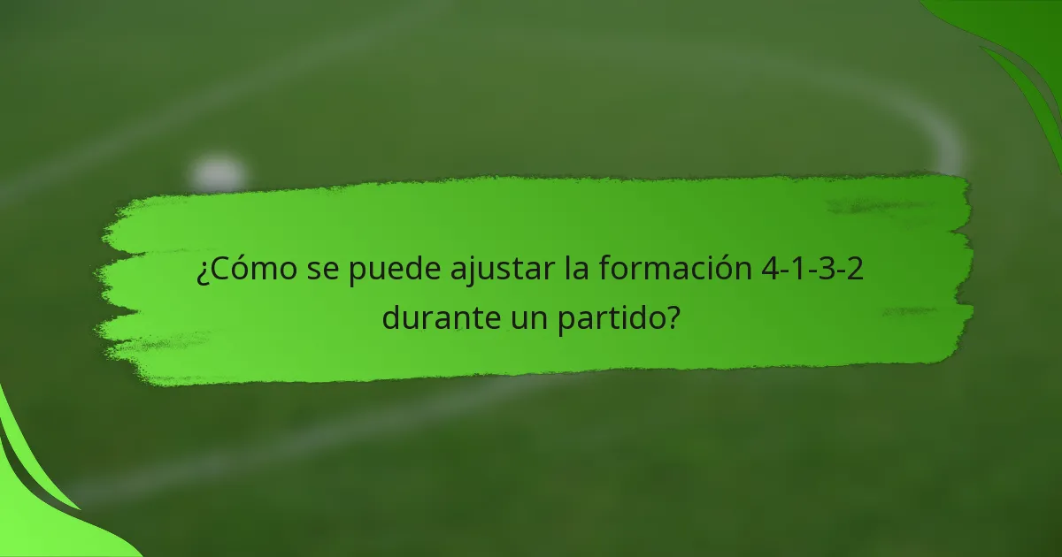 ¿Cómo se puede ajustar la formación 4-1-3-2 durante un partido?